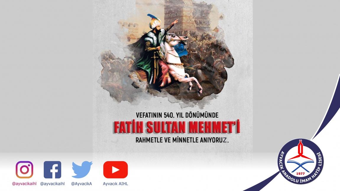 Vefatının 540. Yılında Fatih Sultan Mehmet
