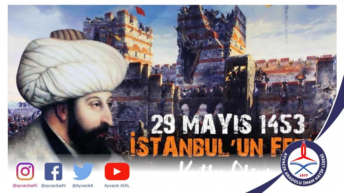 Okul Müdürümüz Metin GÜLER' in Öğretmenlerimize 29 Mayıs İstanbul Fethi Mesajı