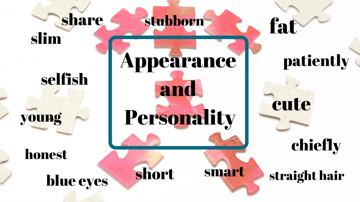Gürünüş ve Kişilik (Appearance and Personality)  Özellikleri Etkinliğimiz