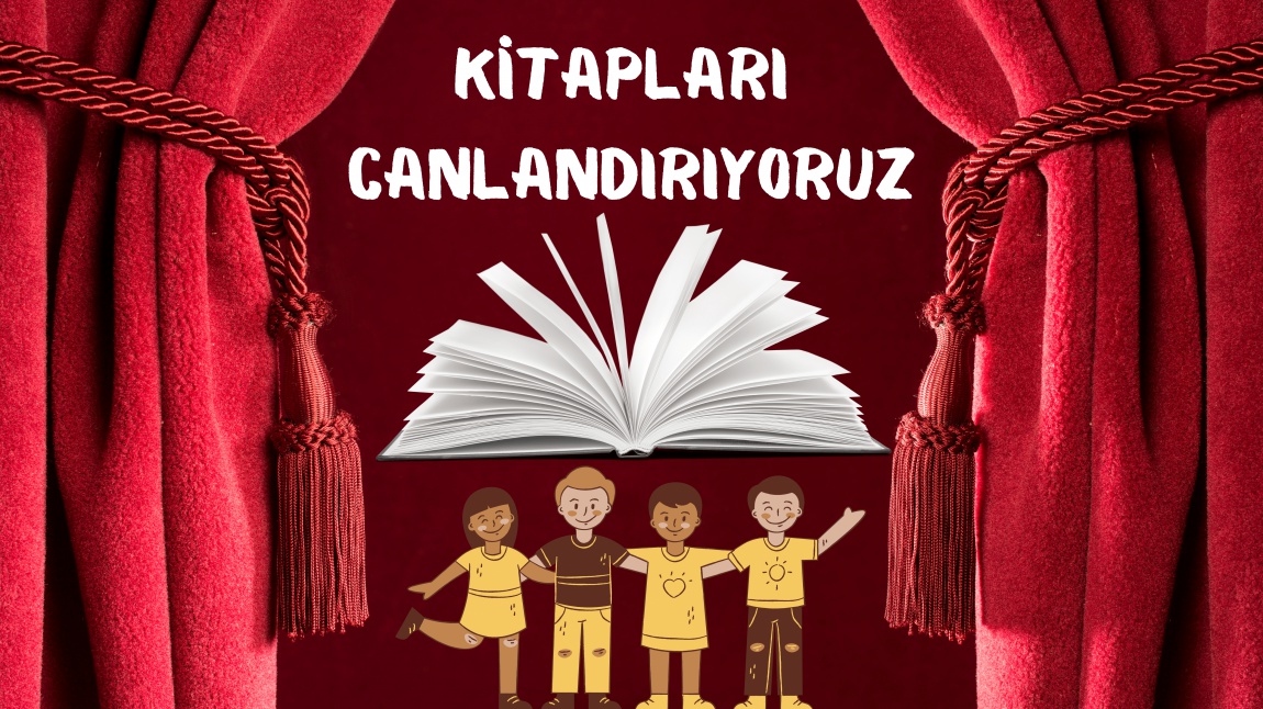 Kitabımızı Canlandırıyoruz Etkinliği